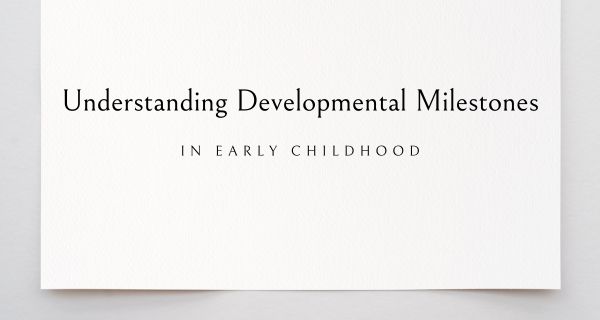 developmental milestones
